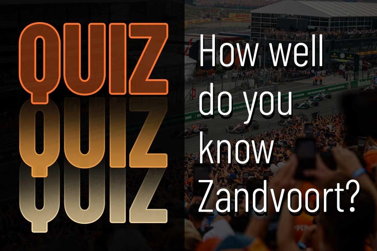 test-your-knowledge-of-zandvoort-and-plan-your-trip-to-the-dutch-grand-prix